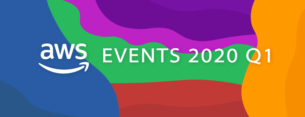 AWS Events 2020 Q1