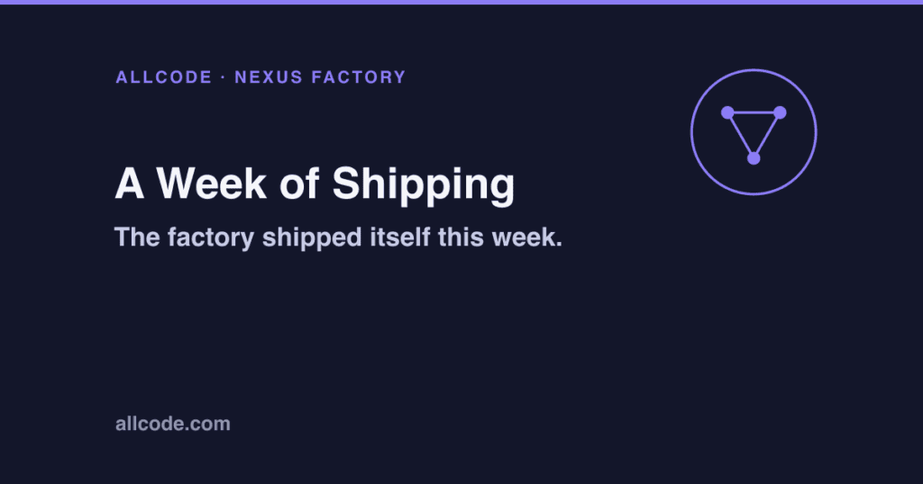 Inside Nexus Factory: a week of shipping, Oct 20-23 2026